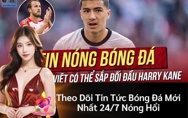 tin tức bóng đá mới nhất 24/7