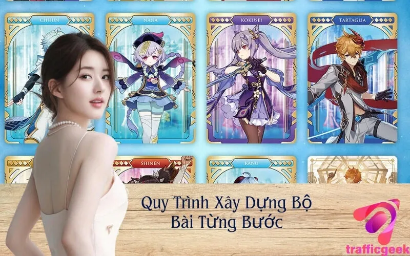 Quy Trình Xây Dựng Bộ Bài Từng Bước